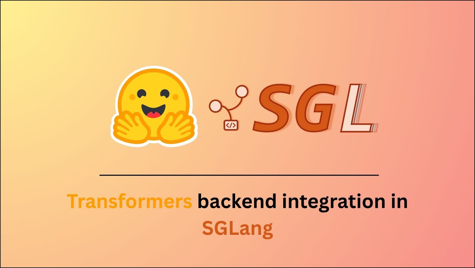 iTranslate — Интеграция бэкенда Transformers в SGLang