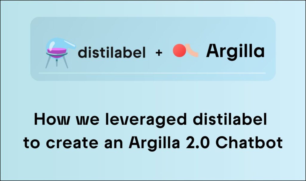 Как мы использовали distilabel для создания чат-бота Argilla 2.0